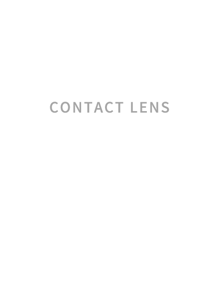 コンタクトレンズ - CONTACT LENSES